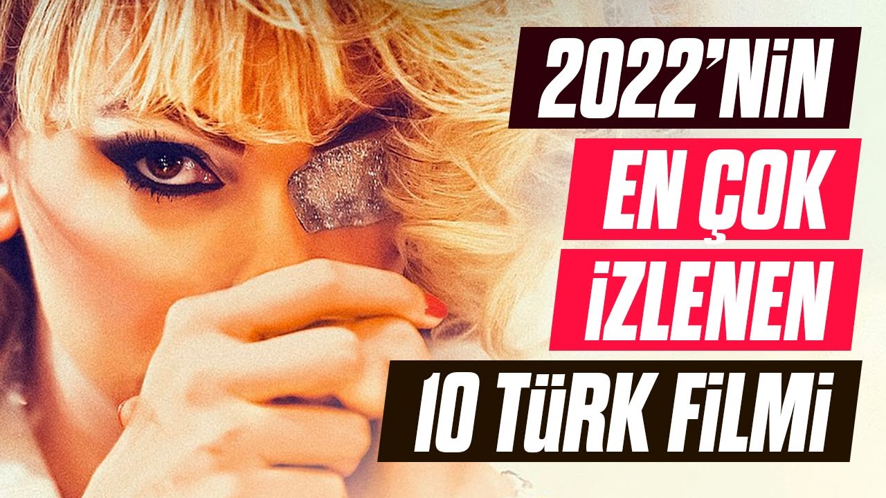 2022 en çok izlenen filmler: 7 Filmin Gizli Başarısı