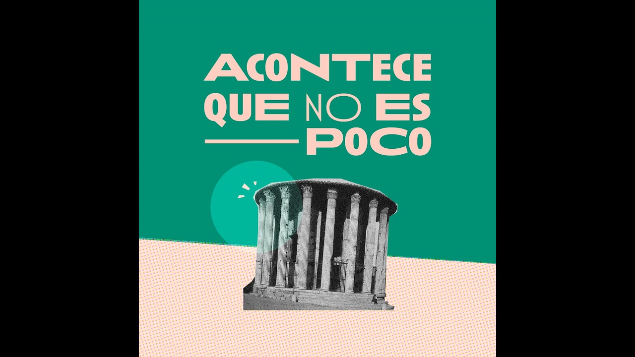 Acontece que no es poco: 7 datos curiosos sobre la historia