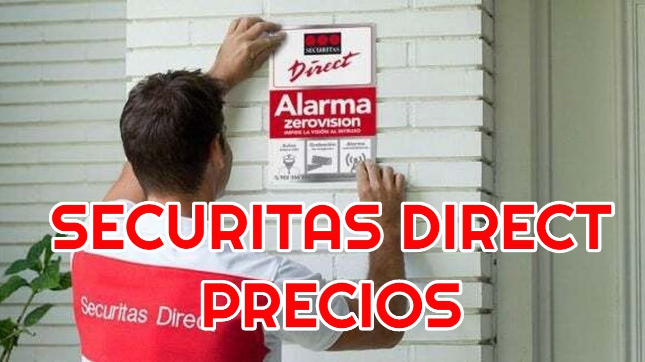 Alarma Securitas Direct precio: 5 razones para elegirla hoy