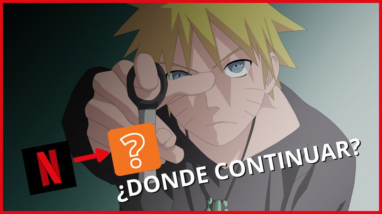 Donde Puedo Ver Naruto Shippuden Despues De Netflix Gratis