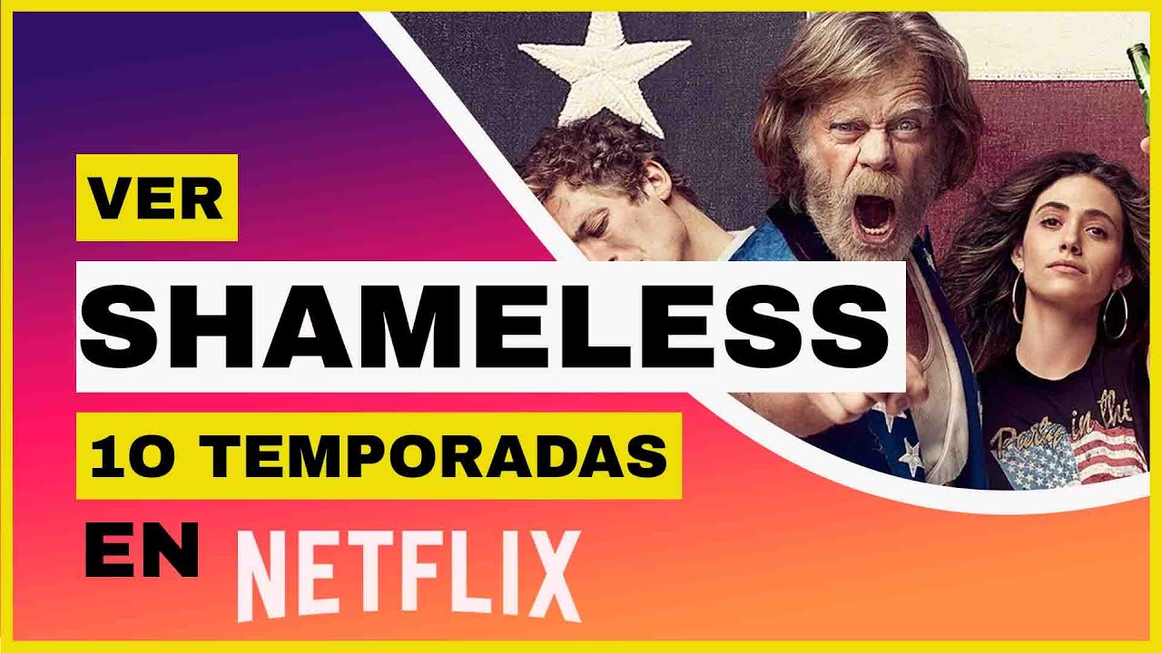 Donde ver Shameless: 5 plataformas para disfrutarla hoy