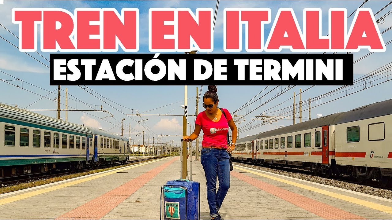 Estación de Roma Termini: 7 consejos para aprovecharla al máximo