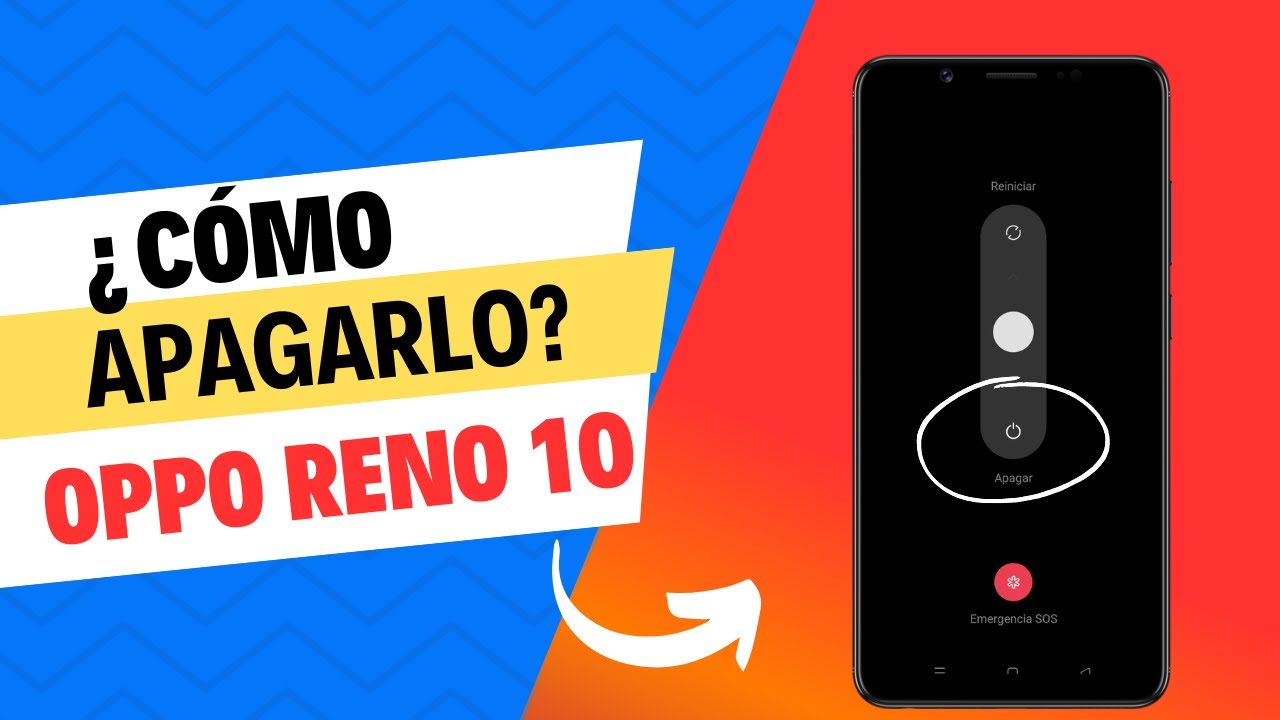 Apagar Oppo Reno 10: 7 pasos para hacerlo fácilmente