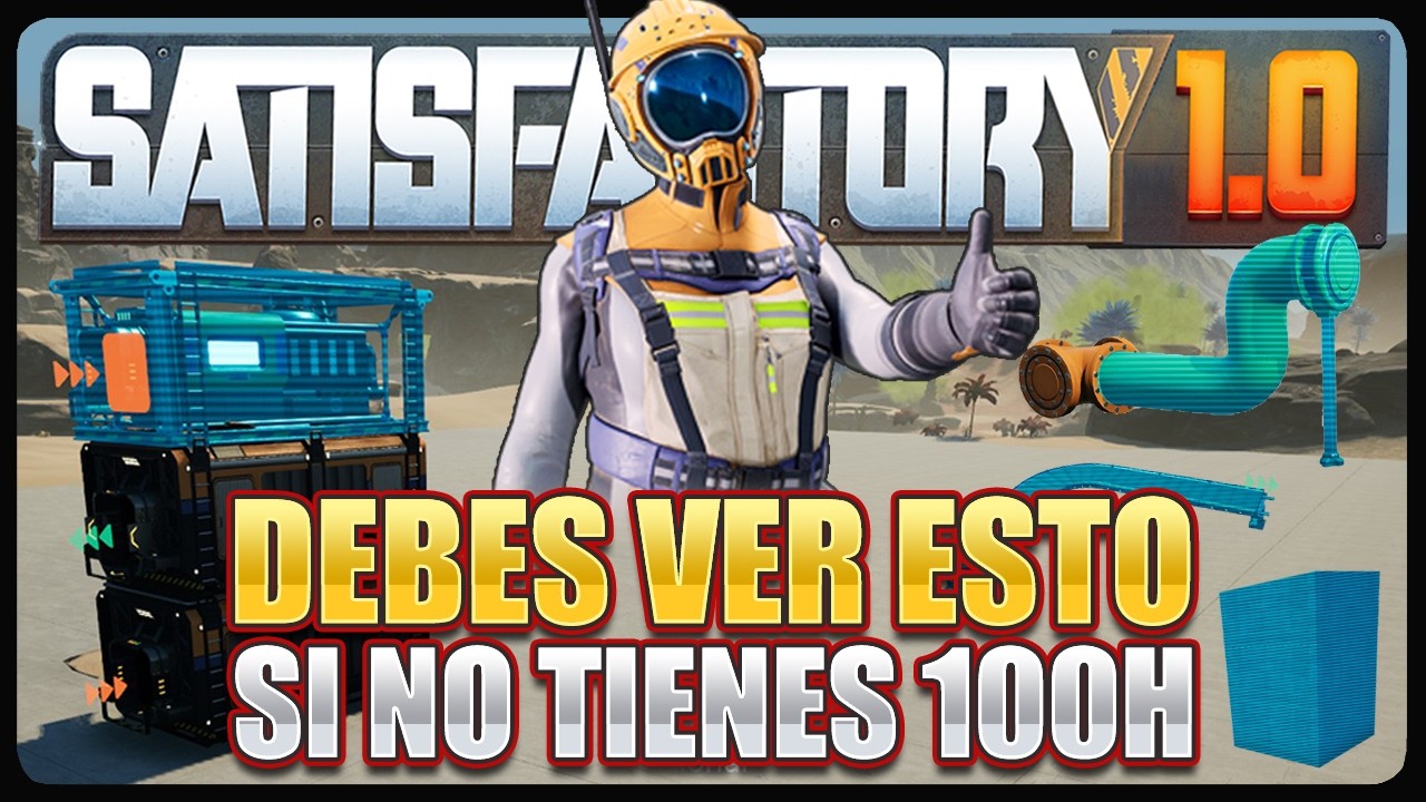 Trucos Satisfactory: 7 secretos para optimizar tu juego